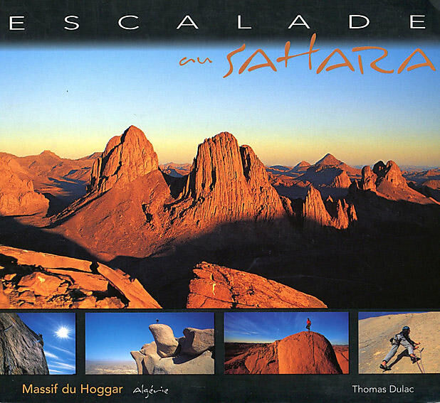 THOMAS DULAC - ESCALADE AU SAHARA MASSIF DU HOGGAR