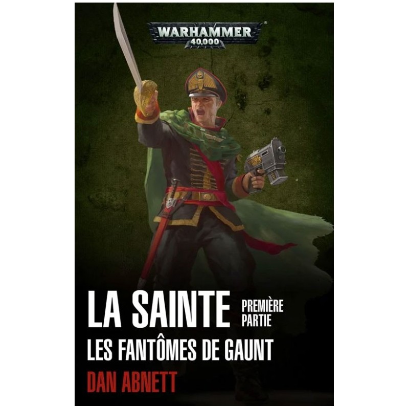 La Sainte Les fantômes de Gaunt Part 1