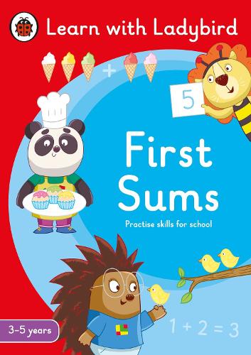 First Sums: A Learn with Ladybird Activity Book 3-5 years: Ideal for home learning (EYFS) - Learn with Ladybird (Paperback)