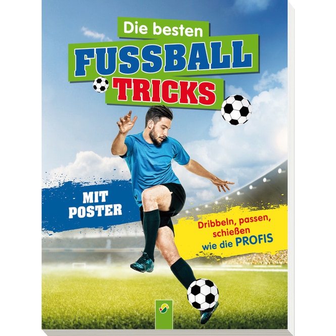 Die besten Fussballtrricks - mit Trainingsposter