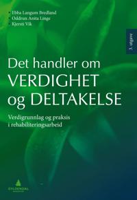 Det handler om verdighet og deltakelse
