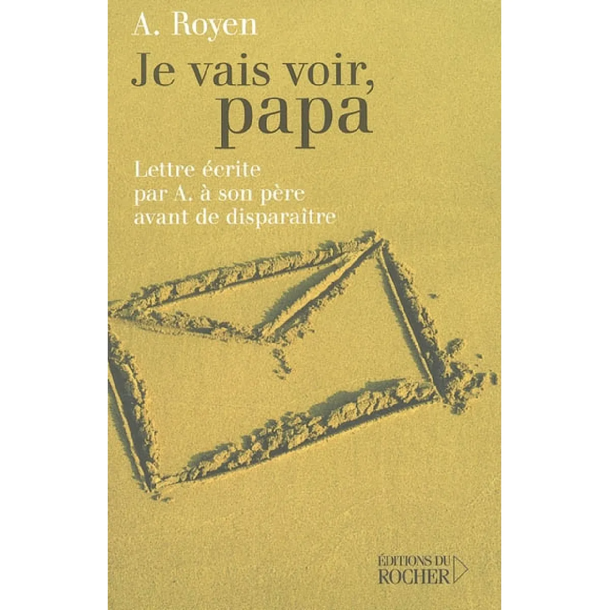 Je vais voir, papa : lettre écrite par A. à son père avant de disparaître · Occasion