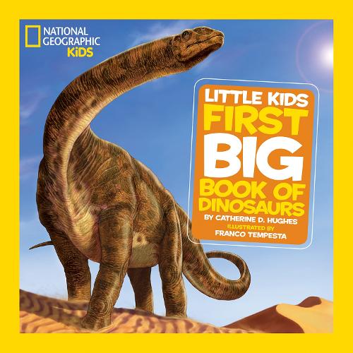 Little Kids First Big Book of Dinosaurs - National Geographic Kids (Hardback)