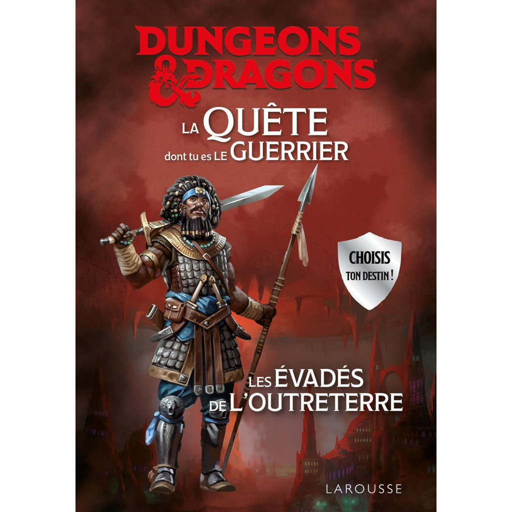 Dungeons & Dragons - La Quête dont tu es le Guerrier - Les évadés de l'Outreterre