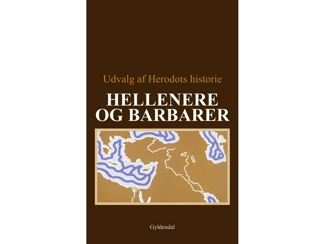 Hellenere og barbarer | Finn Jorsal;Leo Hjortsø;Thure Hastrup
