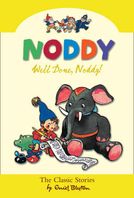 Well Done Noddy! - Noddy Classic Collection Bk. 5 (Hardback)