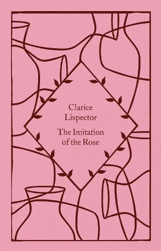 The Imitation of the Rose - Little Clothbound Classics (Hardback)