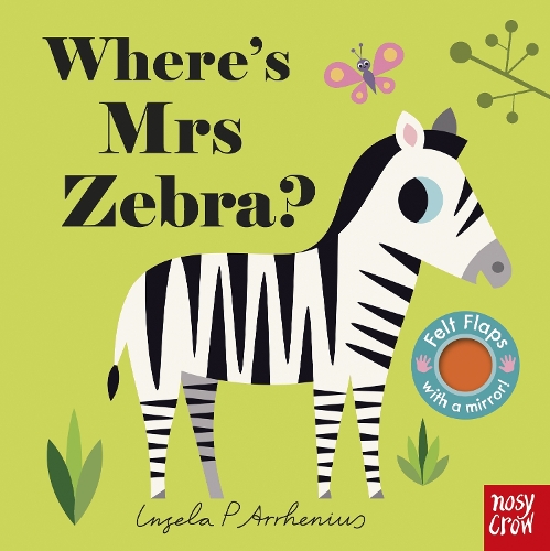 Where's Mrs Zebra - Felt Flaps (Board book)