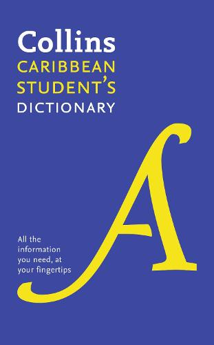 Collins Student's Dictionary for the Caribbean: Plus Unique Survival Guide (Hardback)