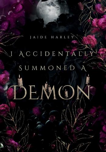 I Accidentally Summoned A Demon (Hardback)