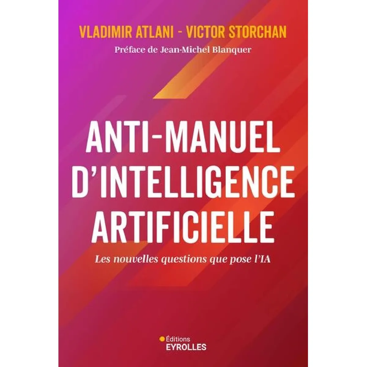 Anti-manuel d'intelligence artificielle : les nouvelles questions que pose l'IA