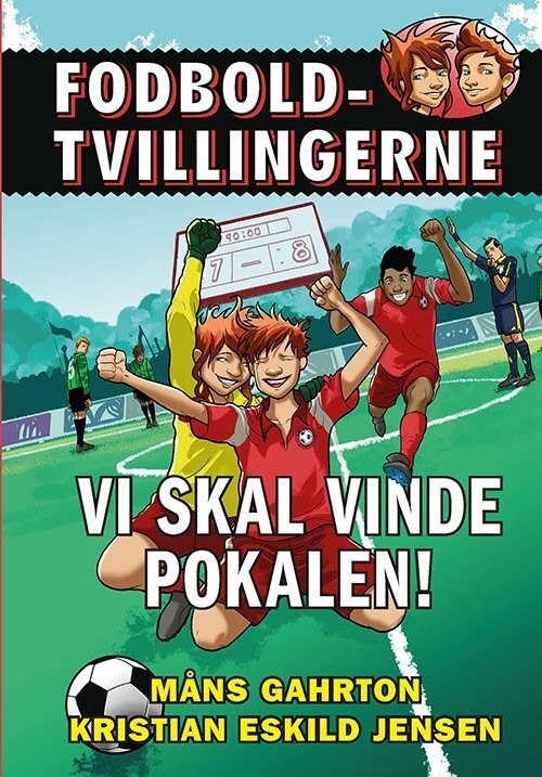 Fodboldtvillingerne 5 - Vi Skal Vinde Pokalen! - Måns Gahrton - Bog
