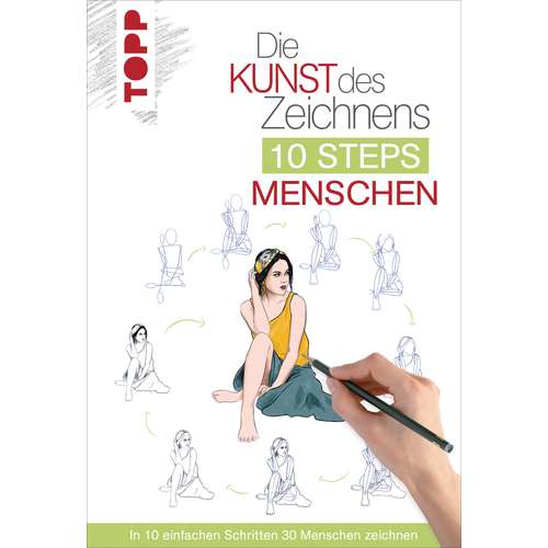 Die Kunst des Zeichnens 10 Steps - Menschen