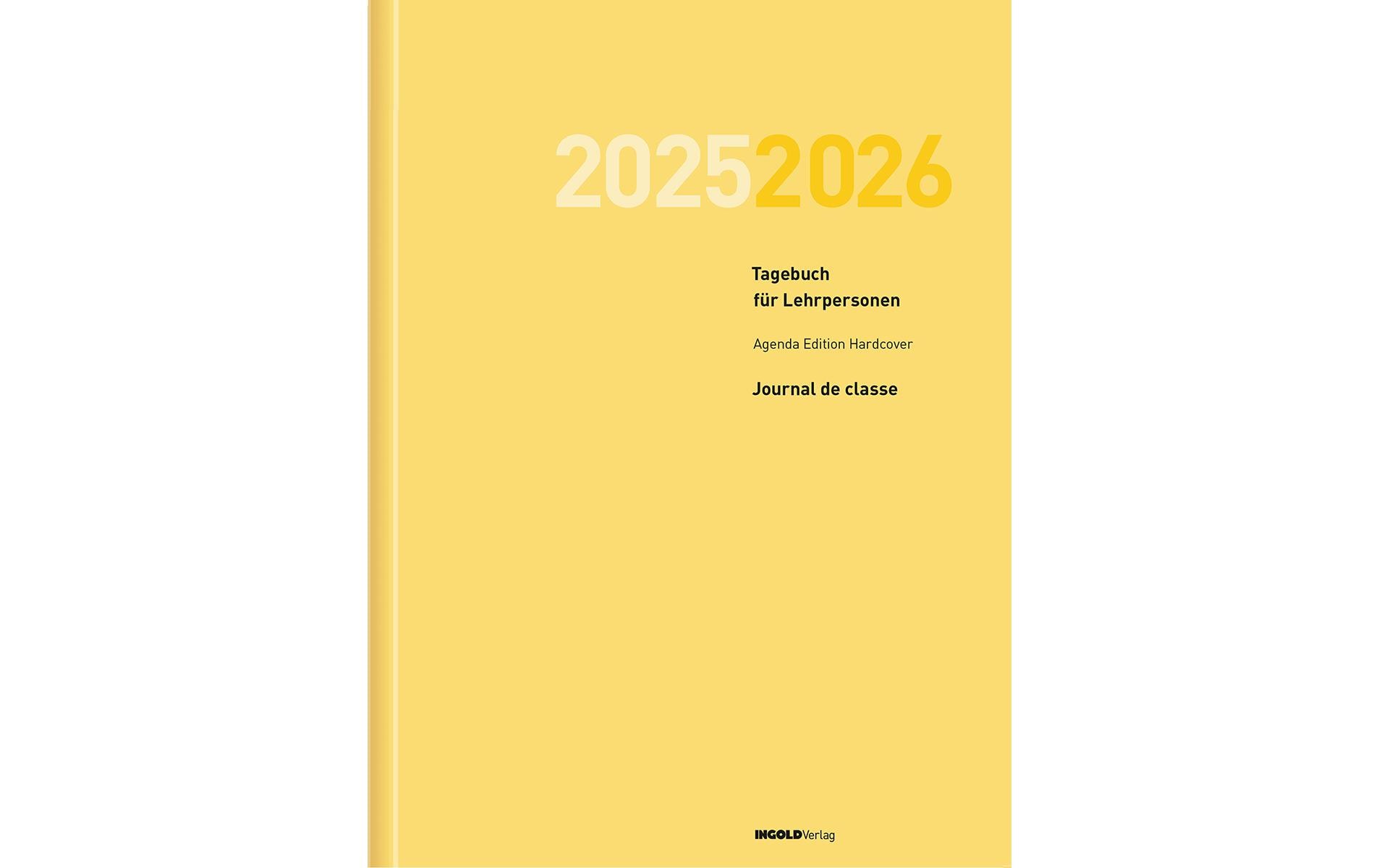 Tagesagenda Edition Hardcover 2025/2026, GelbDas Hardcover-Tagebuch für Lehrerinnen und Lehrer, mit Datum und Verzeichnis