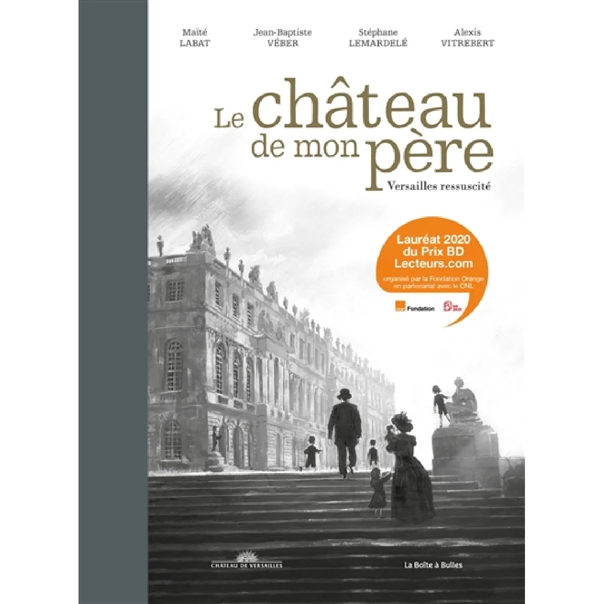 Le château de mon père : Versailles ressuscité · Occasion