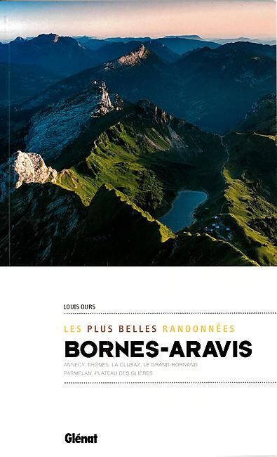 GLENAT - BORNES ARAVIS LES PLUS BELLES RANDONNEES