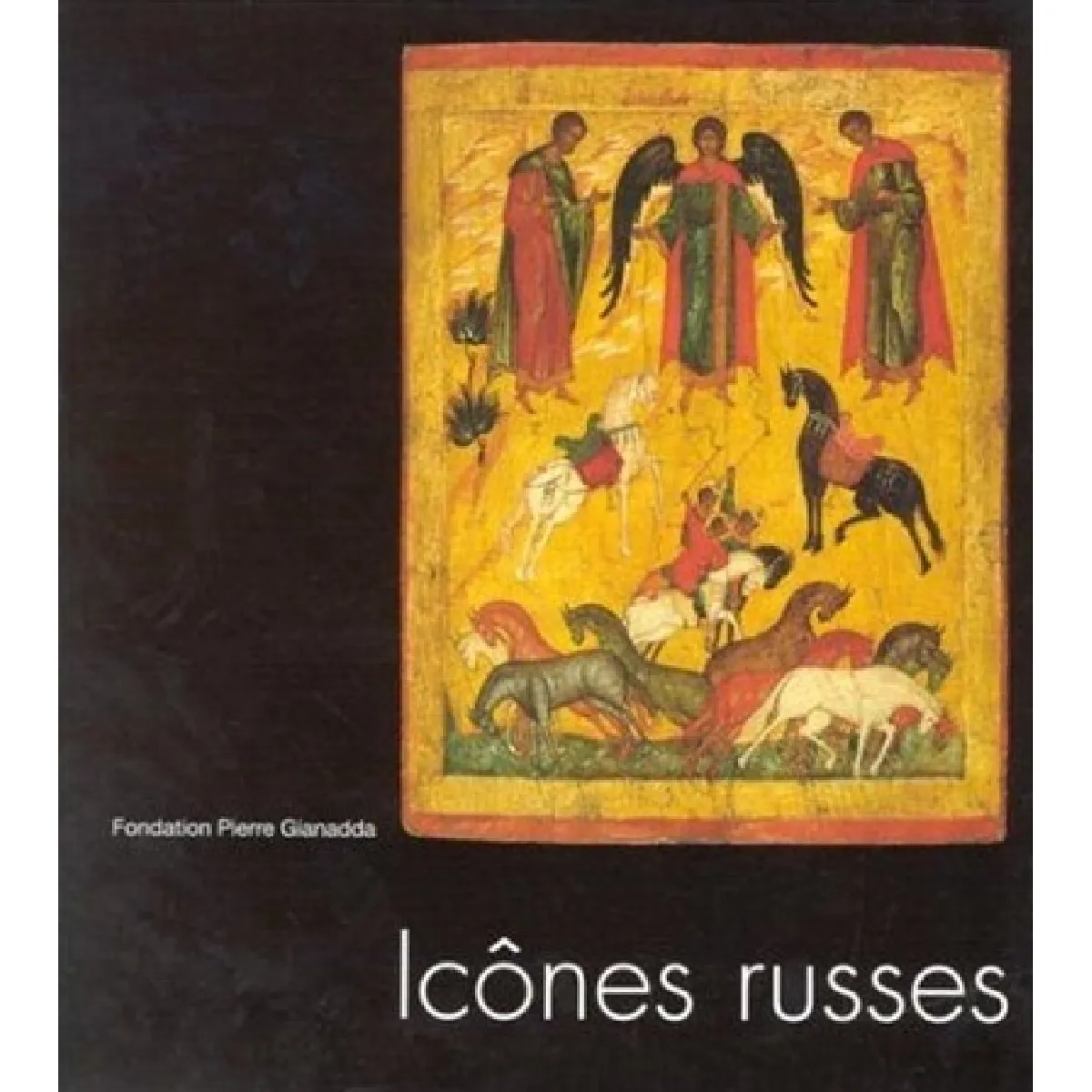 Icônes russes de la Galerie Tretiakov, Moscou : Fondation P. Gianadda, Martigny, 18 novembre-18 janvier 1998 · Occasion