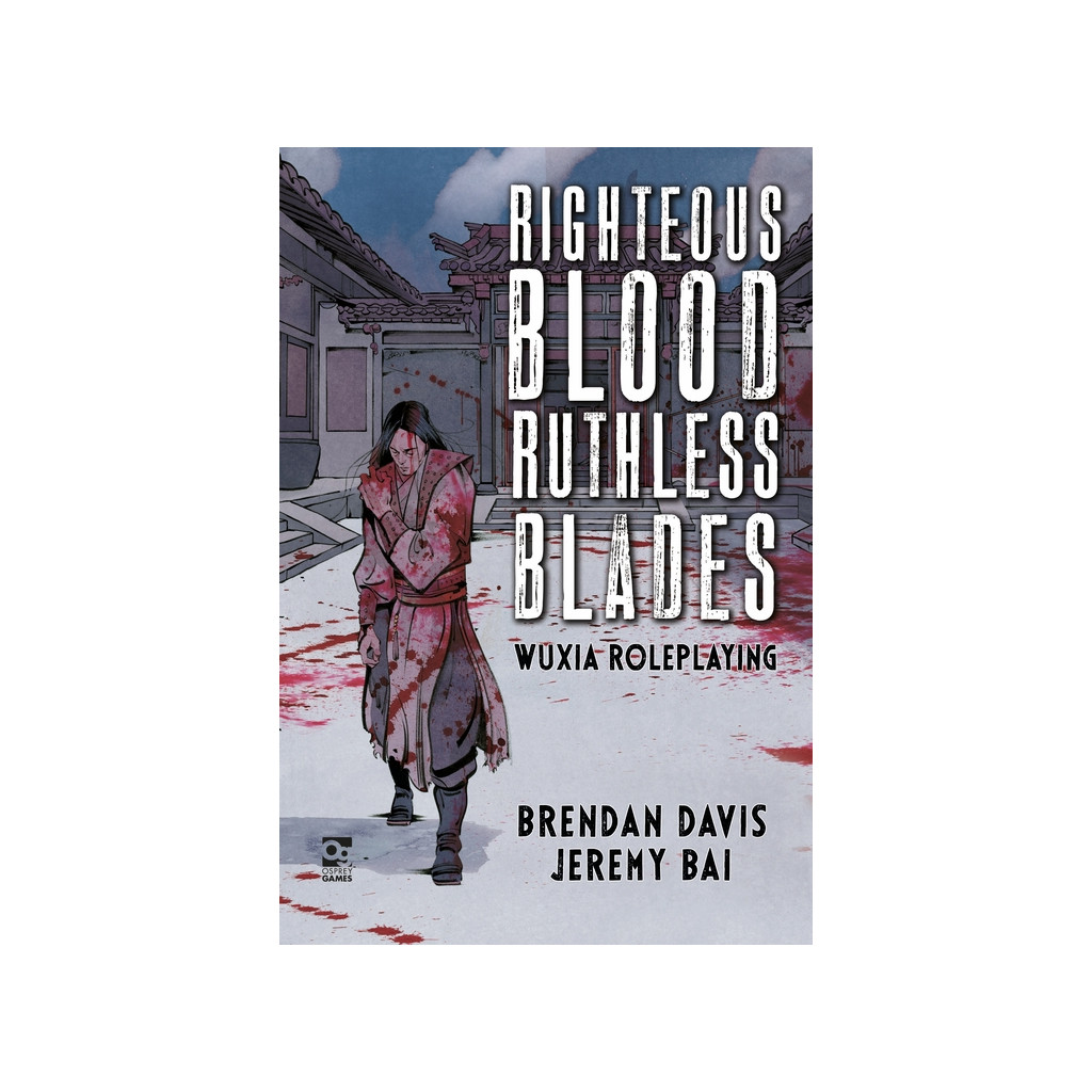 Righteous Blood, Ruthless Blades - Wuxia Roleplaying