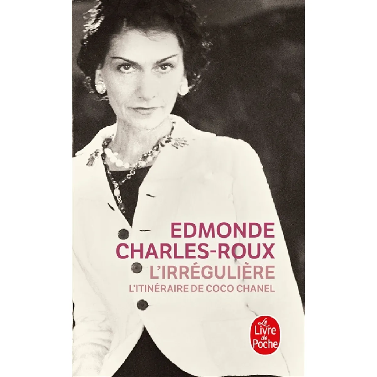 L'irrégulière : l'itinéraire de Coco Chanel · Occasion