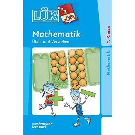 Westermann LÜK Mathematik 1. Klasse Üben und Verstehen