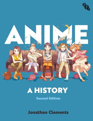 Anime: A History (Paperback)