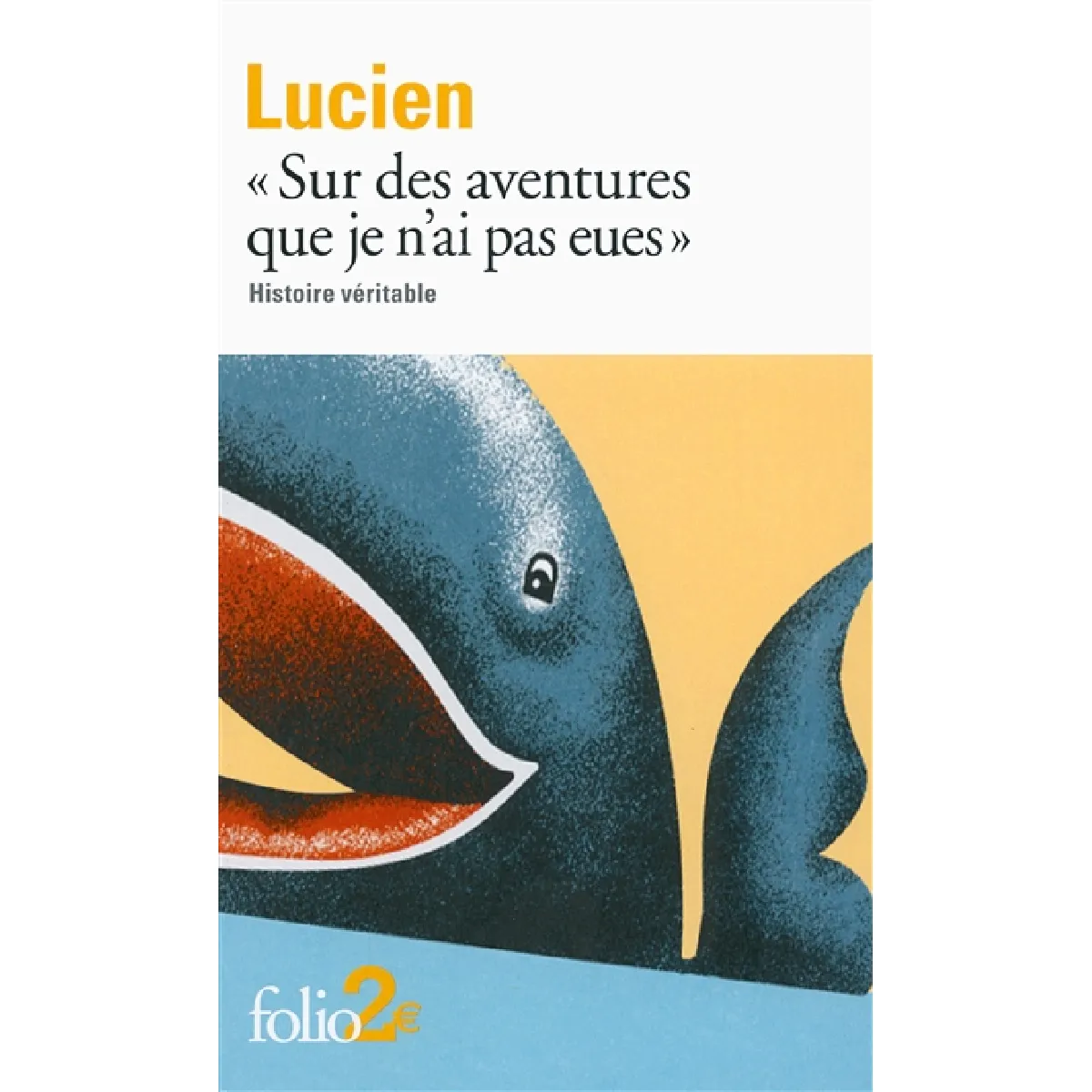 Histoire véritable : sur des aventures que je n'ai pas eues · Occasion