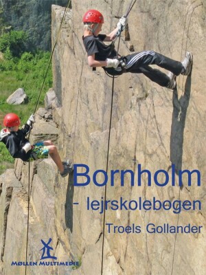 Bornholm - Lejrskolebogen - Troels Gollander - Bog