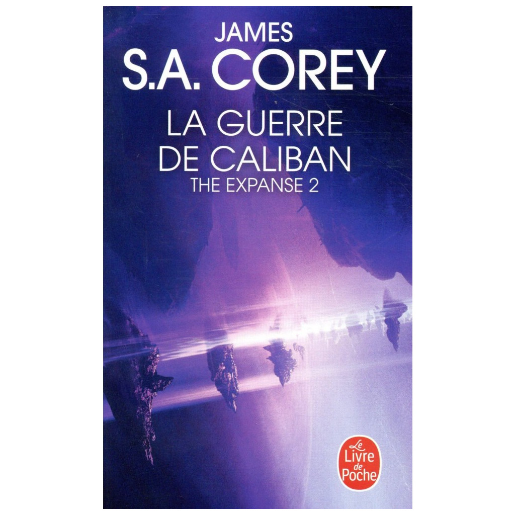 The Expanse - Tome 2 : La Guerre de Caliban