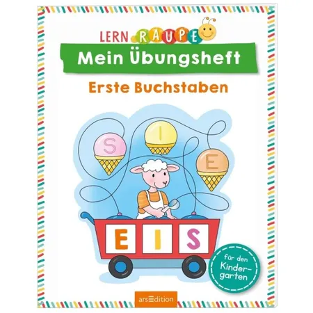 ars Edition Lernraupe - Mein Übungsheft: Erste Buchstaben