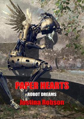 Paper Hearts - Robot Dreams: NewCon Press Novellas Set 7 3 (Hardback)