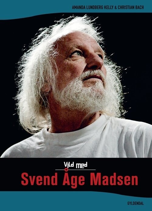 Vild Med Svend Åge Madsen - Amanda Lundberg Kelly - Bog