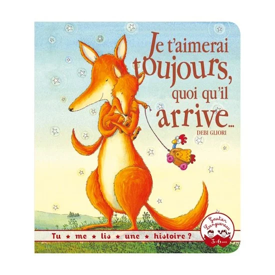 Je t'aimerai toujours, quoiqu'il arrive...   de               Hachette Jeunesse
