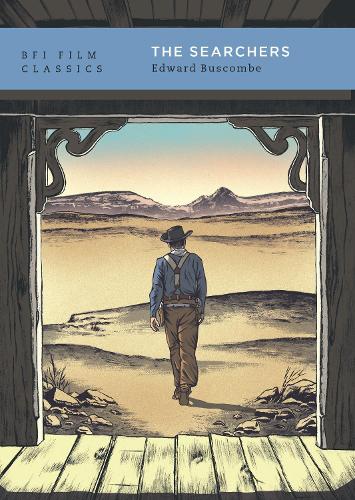The Searchers - BFI Film Classics (Paperback)