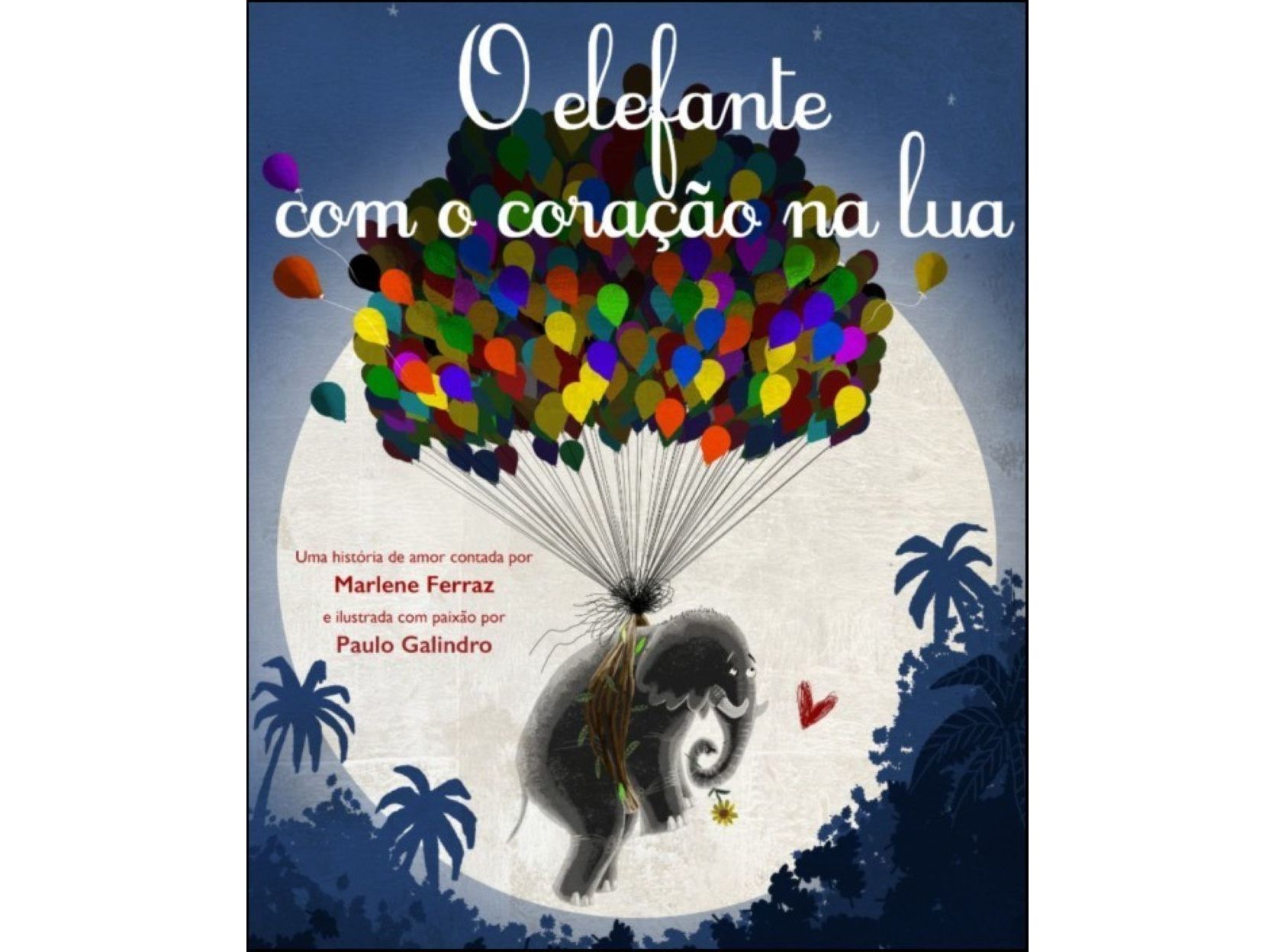 LIVRO O ELEFANTE COM O CORAÃÃO NA LUA