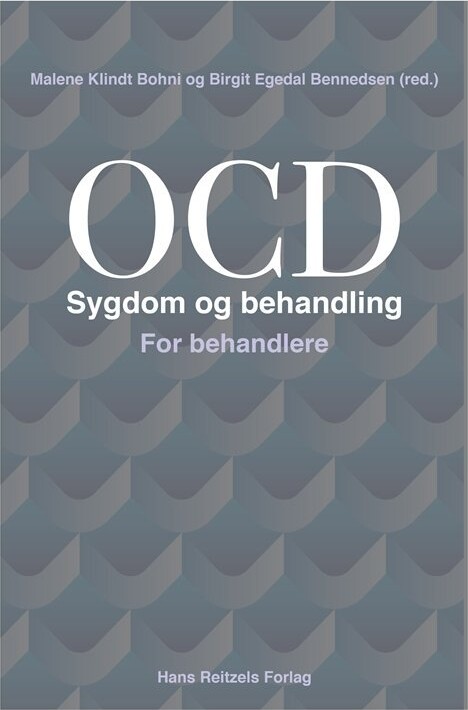 Ocd - Sygdom Og Behandling. For Behandlere - Mikkel Arendt - Bog