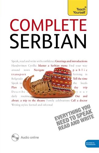 Complete Serbian Beginner to Intermediate Book and Audio Course: Learn to read, write, speak and understand a new language with Teach Yourself (Multiple items)