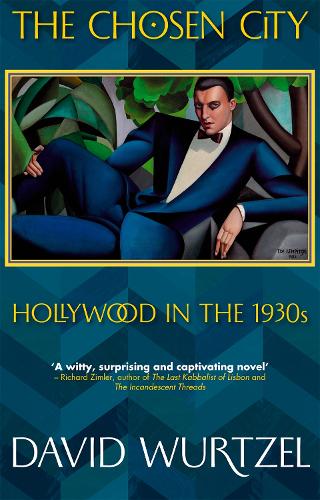 The Chosen City: Hollywood in the 1930s (Paperback)