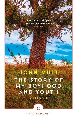 The Story of My Boyhood and Youth - Canons (Paperback)
