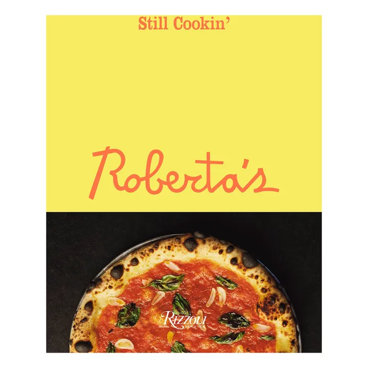 Rizzoli Roberta's : still cooking' - EN