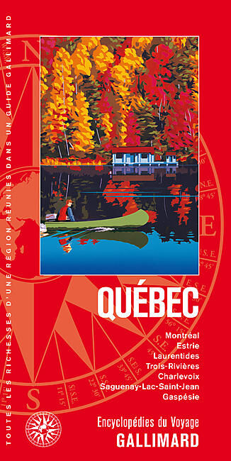 GALLIMARD - QUEBEC ENCYCLOPEDIE DU VOYAGE