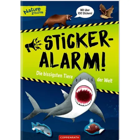 Coppenrath Verlag Sticker-Alarm: Die bissigsten Tiere der Welt (Nature Zoom)