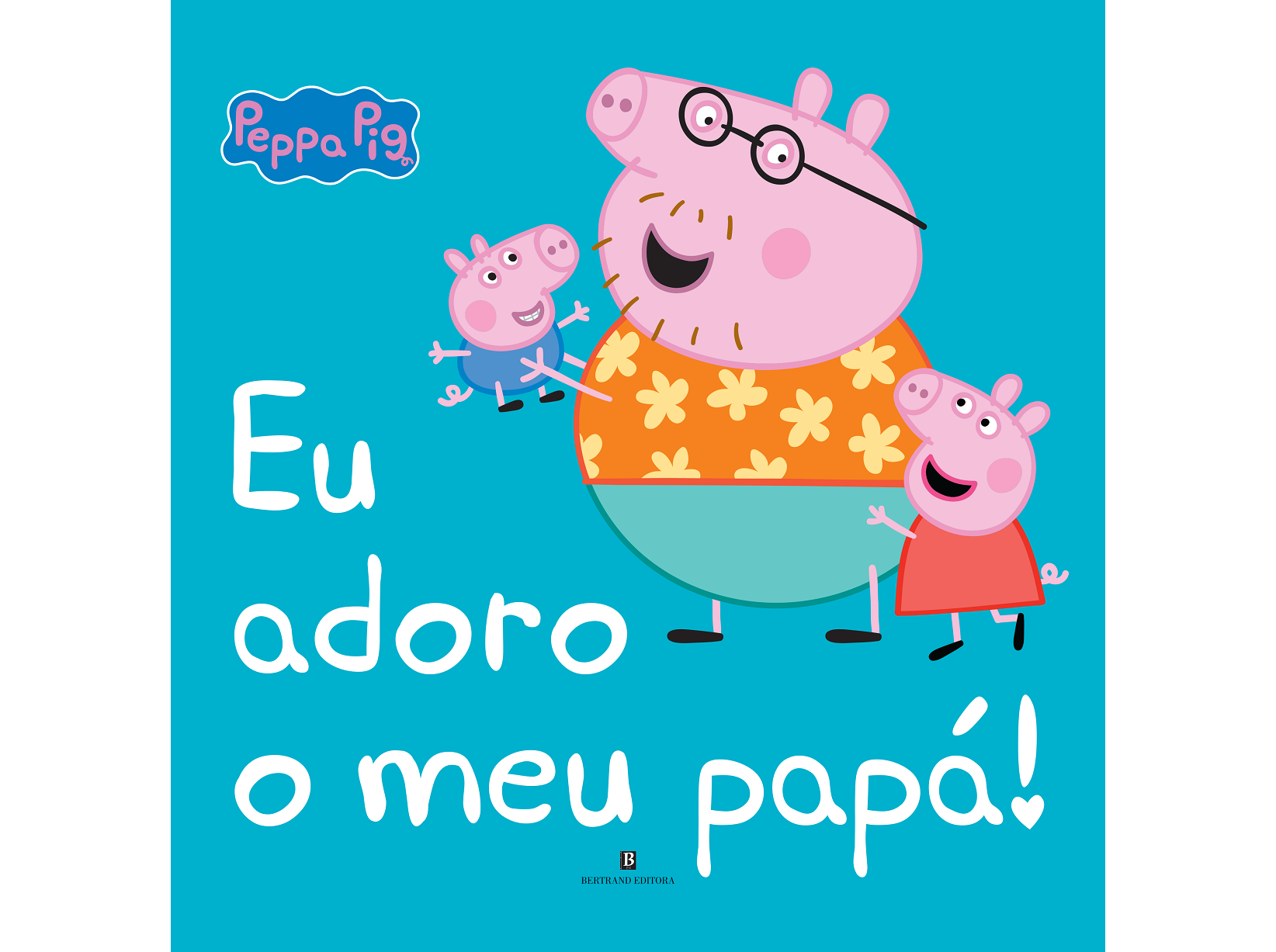 LIVRO EU ADORO O MEU PAPÁ DE NEVILLE ASTLEY