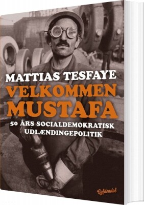 Velkommen Mustafa - Mattias Tesfaye - Bog