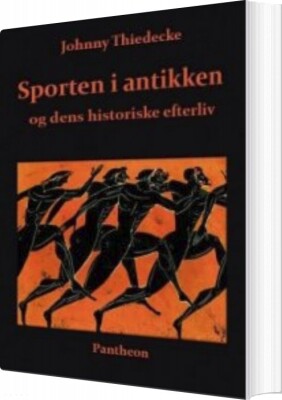 Sporten I Antikken - Johnny Thiedecke - Bog