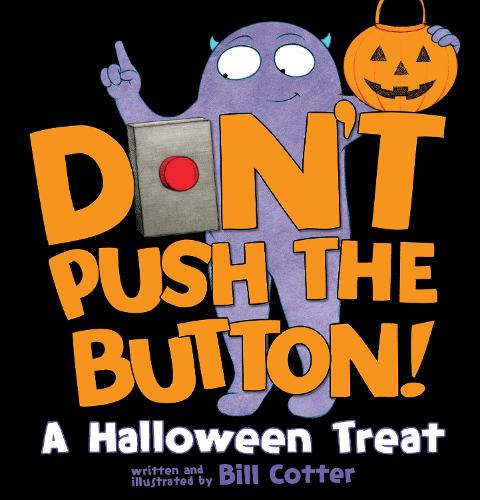 Don't Push the Button! A Halloween Treat (Board book)