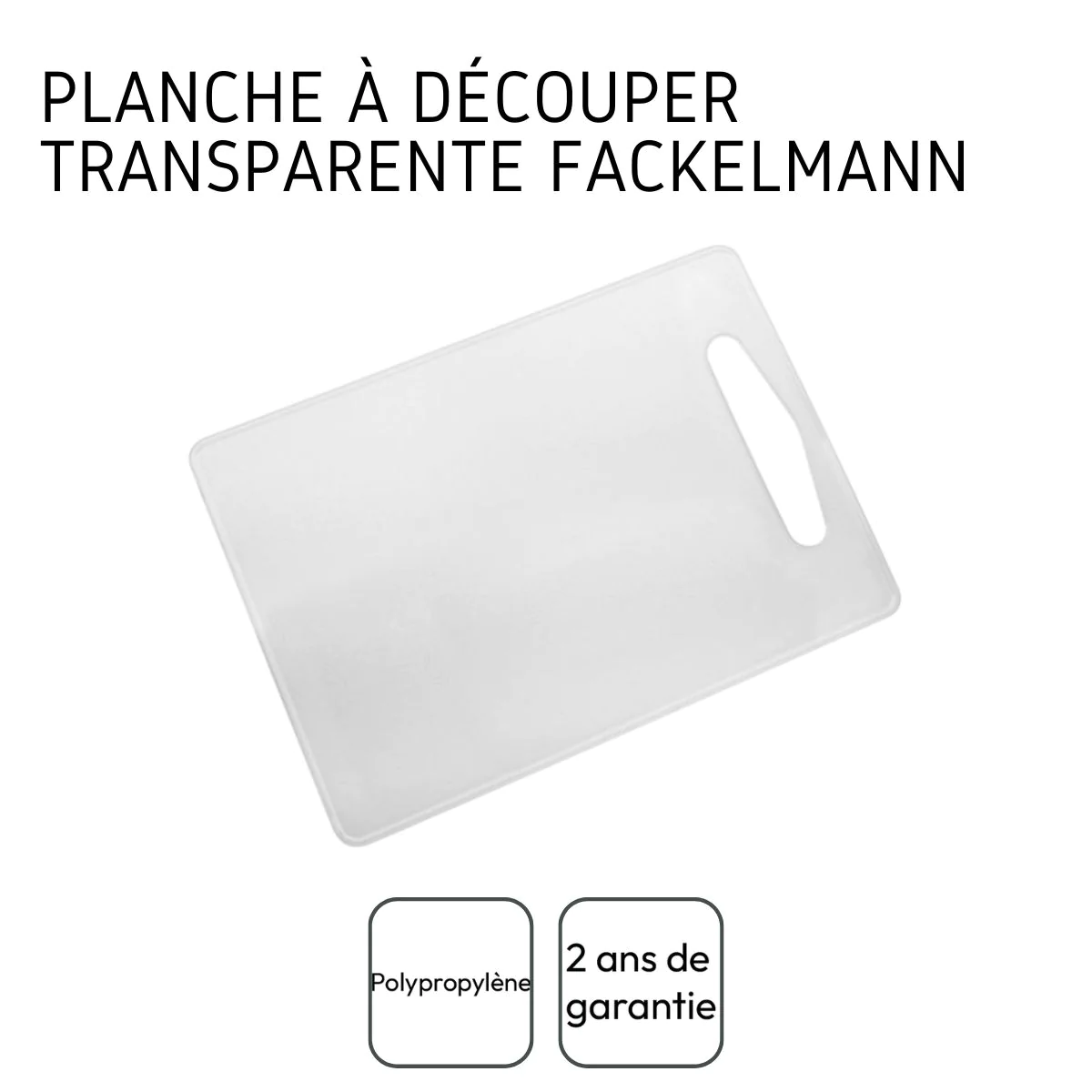 Planche à découper en plastique 34 x 24 cm transparente Basic Fackelma