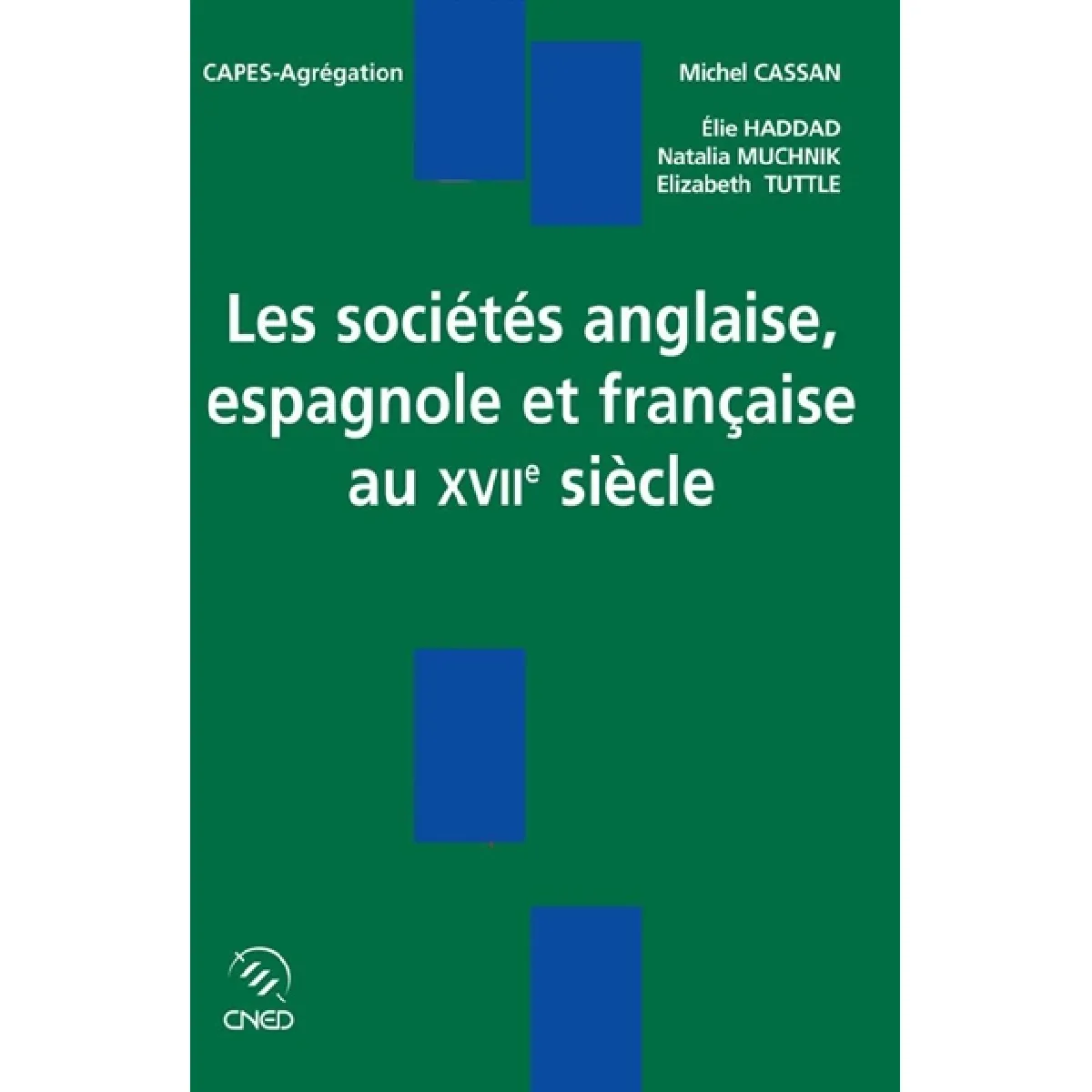 Sociétés anglaise, espagnole et française au XVIIe siècle · Occasion
