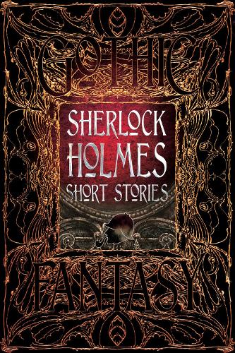 Sherlock Holmes Short Stories - Gothic Fantasy (Hardback)