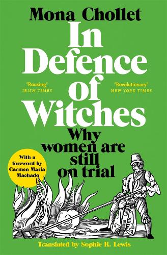 In Defence of Witches: Why women are still on trial (Paperback)