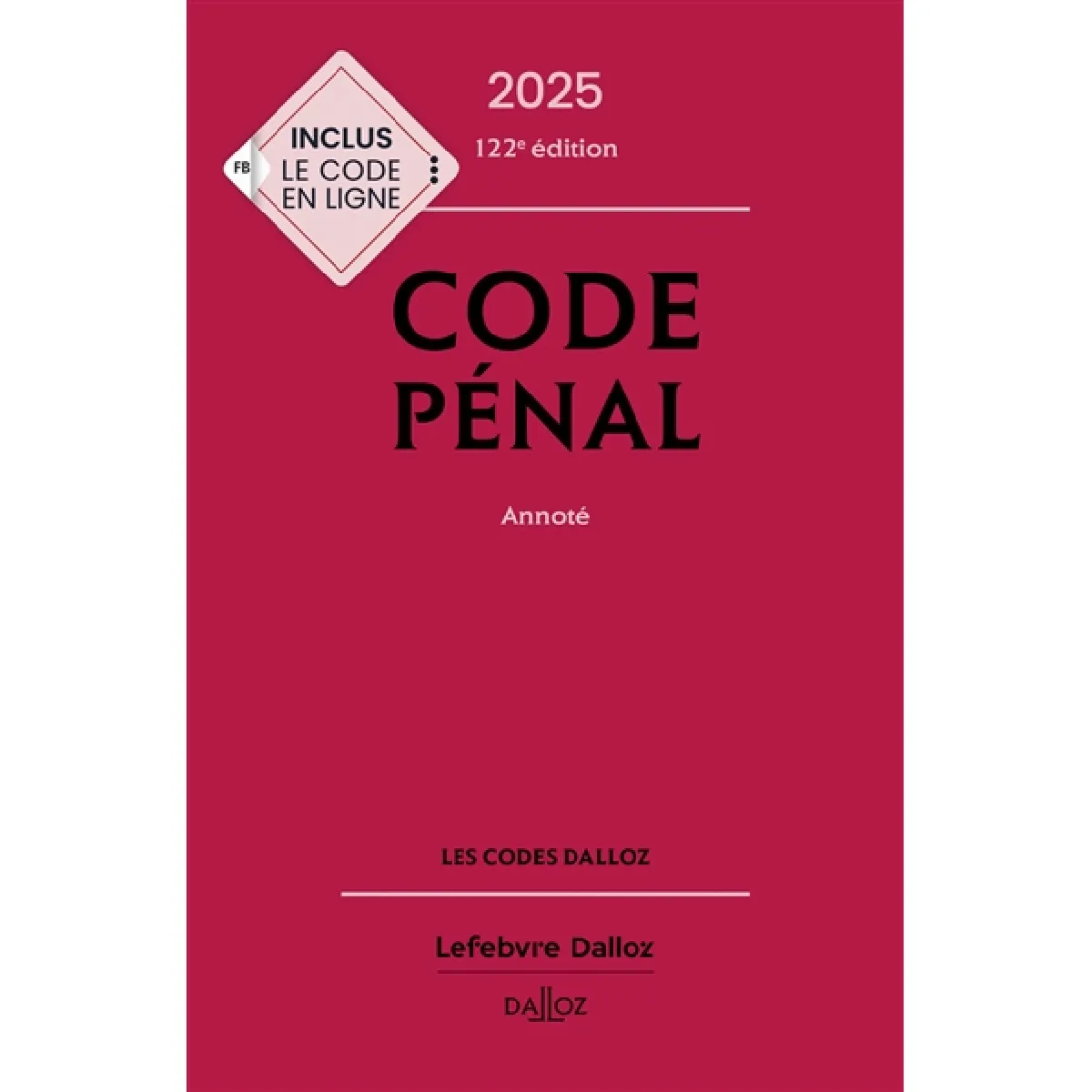 Code pénal 2025 : annoté